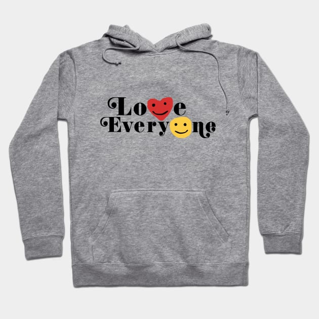 Love Everyone Hoodie by ethanchristopher